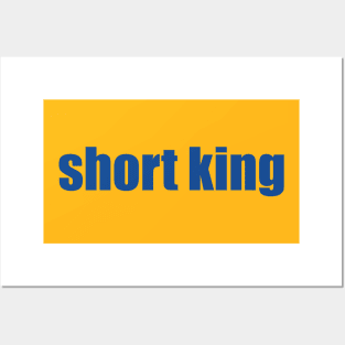 Short King shirt | Husband Boyfriend Gift | Male Man Posters and Art